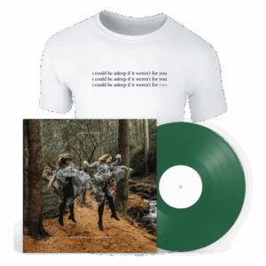 I Could Be Asleep If It Weren't For You Forest Green LP + T-Shirt by Before Breakfast