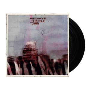 Terrible Town Black Vinyl by Airways