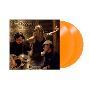 A Fire of Life Orange Double Vinyl by The Stooges