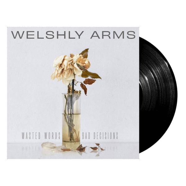 Wasted Words & Bad Decisions LP by Welshly Arms