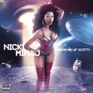 New Vinyl Beam Me Up Scotty by Nicki Minaj