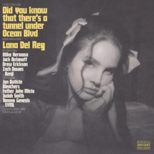 New Vinyl Did You Know That There's a Tunnel Under Ocean Blvd by Lana Del Rey