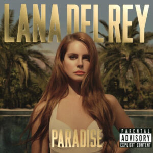 New Vinyl Paradise by Lana Del Rey