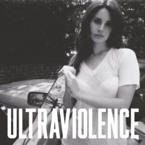 New  Ultraviolence by Lana Del Rey