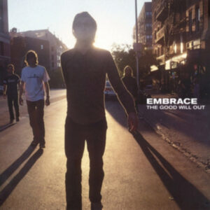 New Vinyl The Good Will Out by Embrace