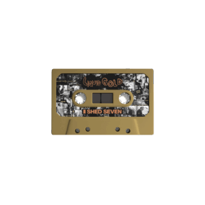 Liquid Gold Cassette - Shed Seven