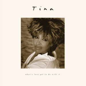 New Vinyl What's Love Got to Do With It by Tina Turner
