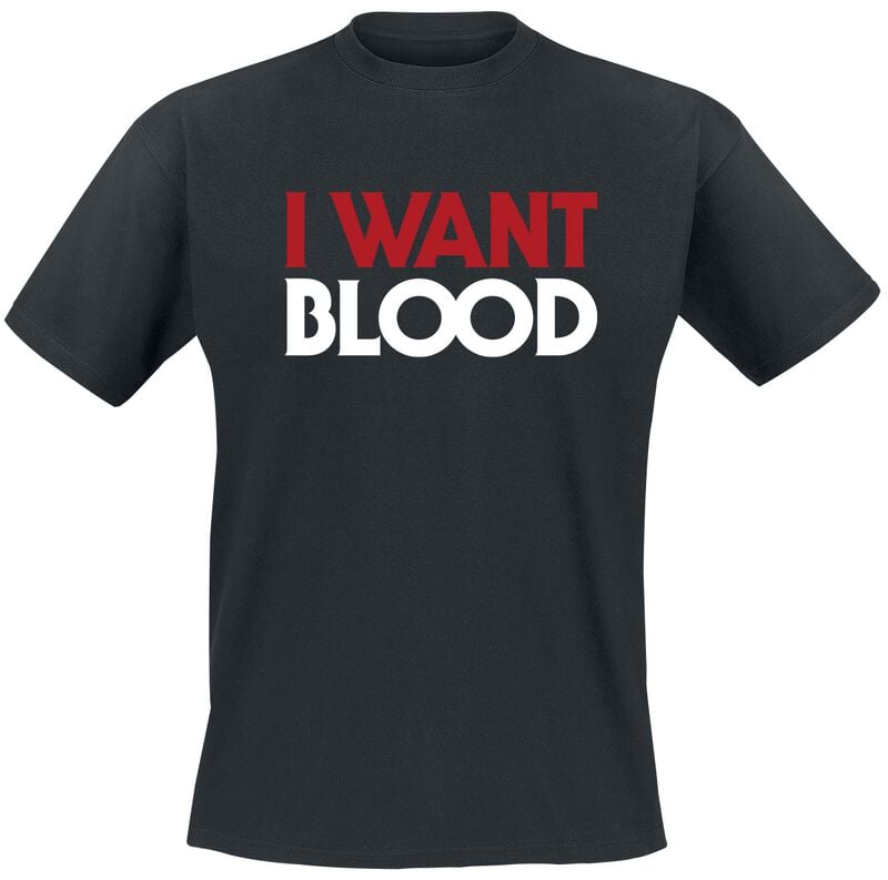 Cantrell, Jerry T-Shirt I Want Blood S to 4XL for Men black