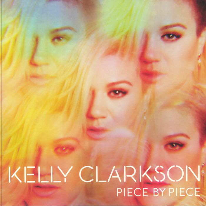New Vinyl Piece By Piece (reissue) by Kelly Clarkson