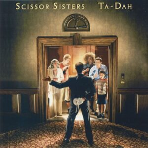 New Vinyl Ta Dah (reissue) by Scissor Sisters