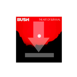 The Art Of Survival by Bush