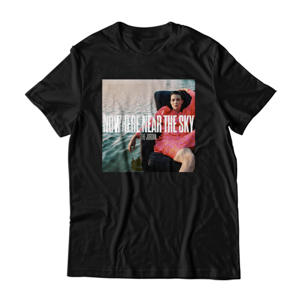 Nowhere Near The Sky T-Shirt by The Jordan