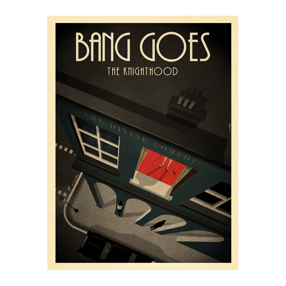 Bang Goes The Knighthood Print by The Divine Comedy