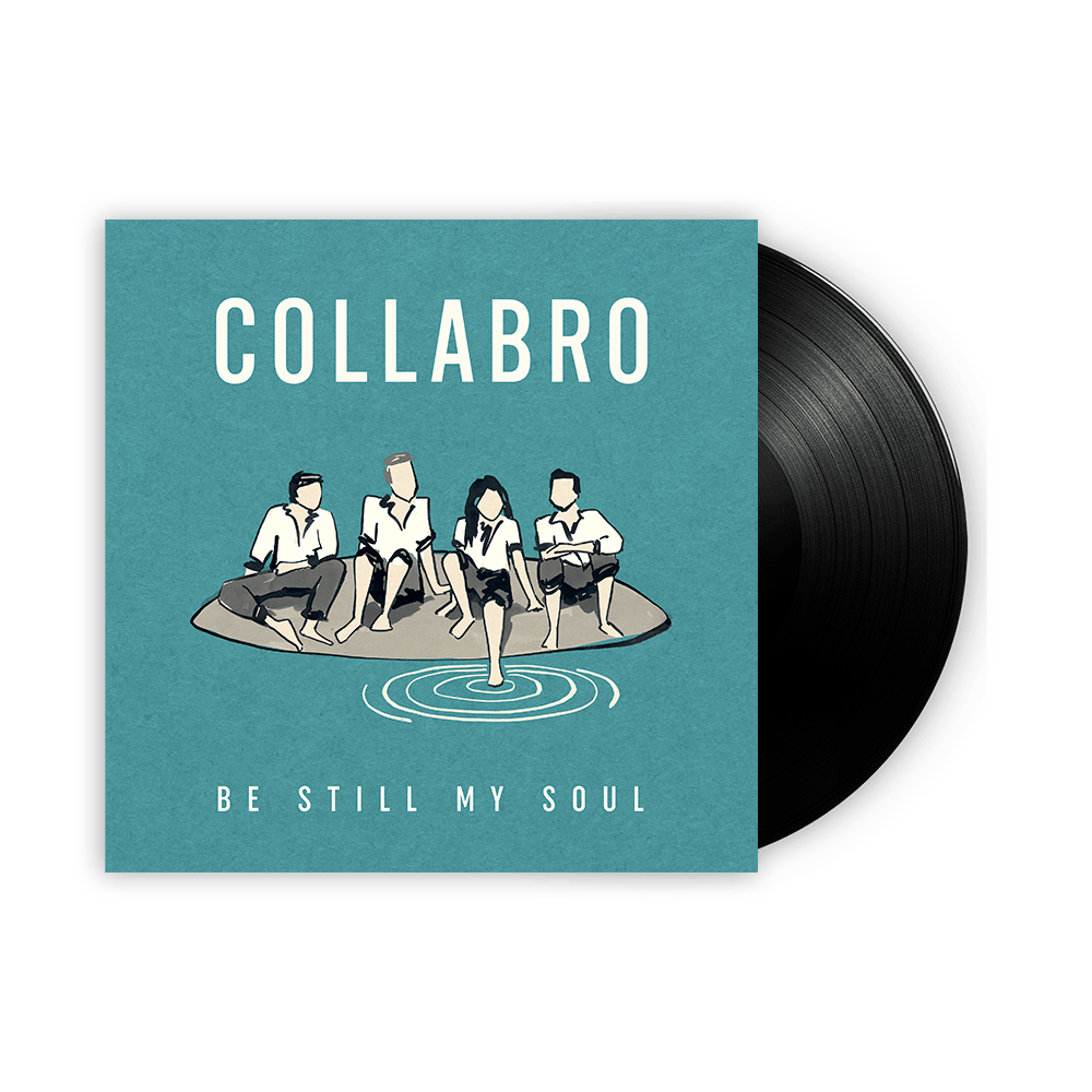 Be Still My Soul Exclusive Vinyl by Collabro