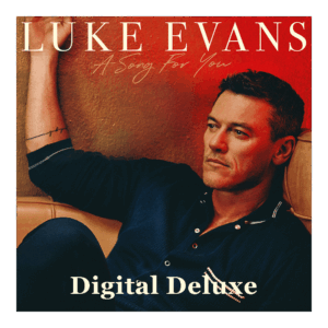 A Song For You Digital Deluxe by Luke Evans