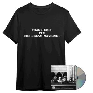 Thank God! It's the Dream Machine... (Signed) CD + T-Shirt by The Dream Machine