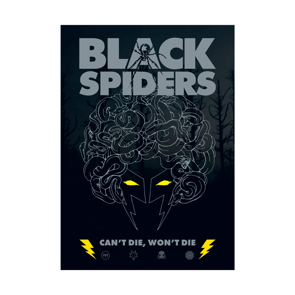 Can't Die, Won't Die Signed Poster by Black Spiders