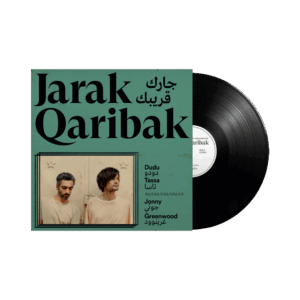 Jarak Qaribak Heavyweight Vinyl by Dudu Tassa & Jonny Greenwood