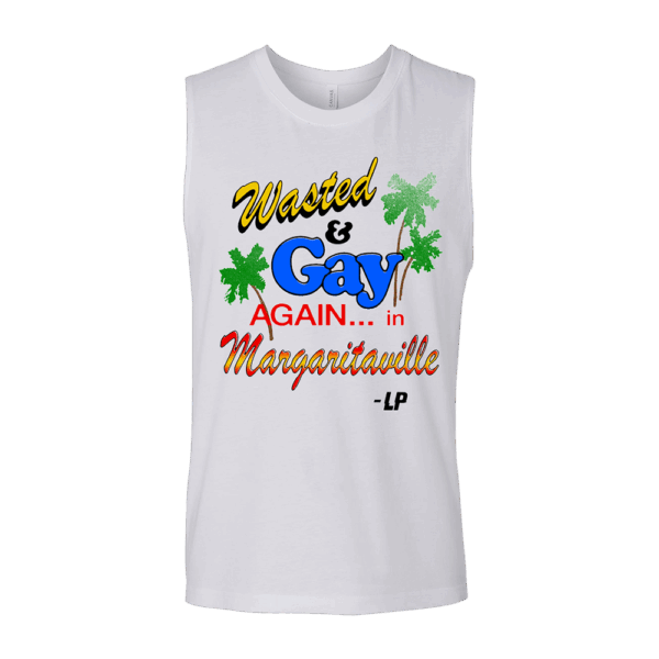 Wasted & Gay Muscle T-Shirt -