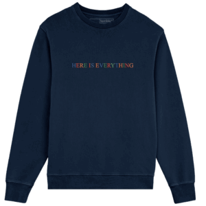 Here is Everything Navy Sweatshirt - The Big Moon