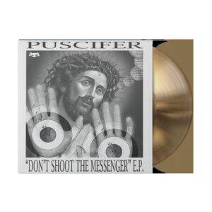 Don't Shoot The Messenger EP Gold Vinyl by Puscifer
