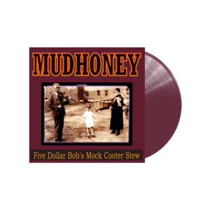 Five Dollar Bob's Mock Cooter Stew Purple Vinyl - Mudhoney