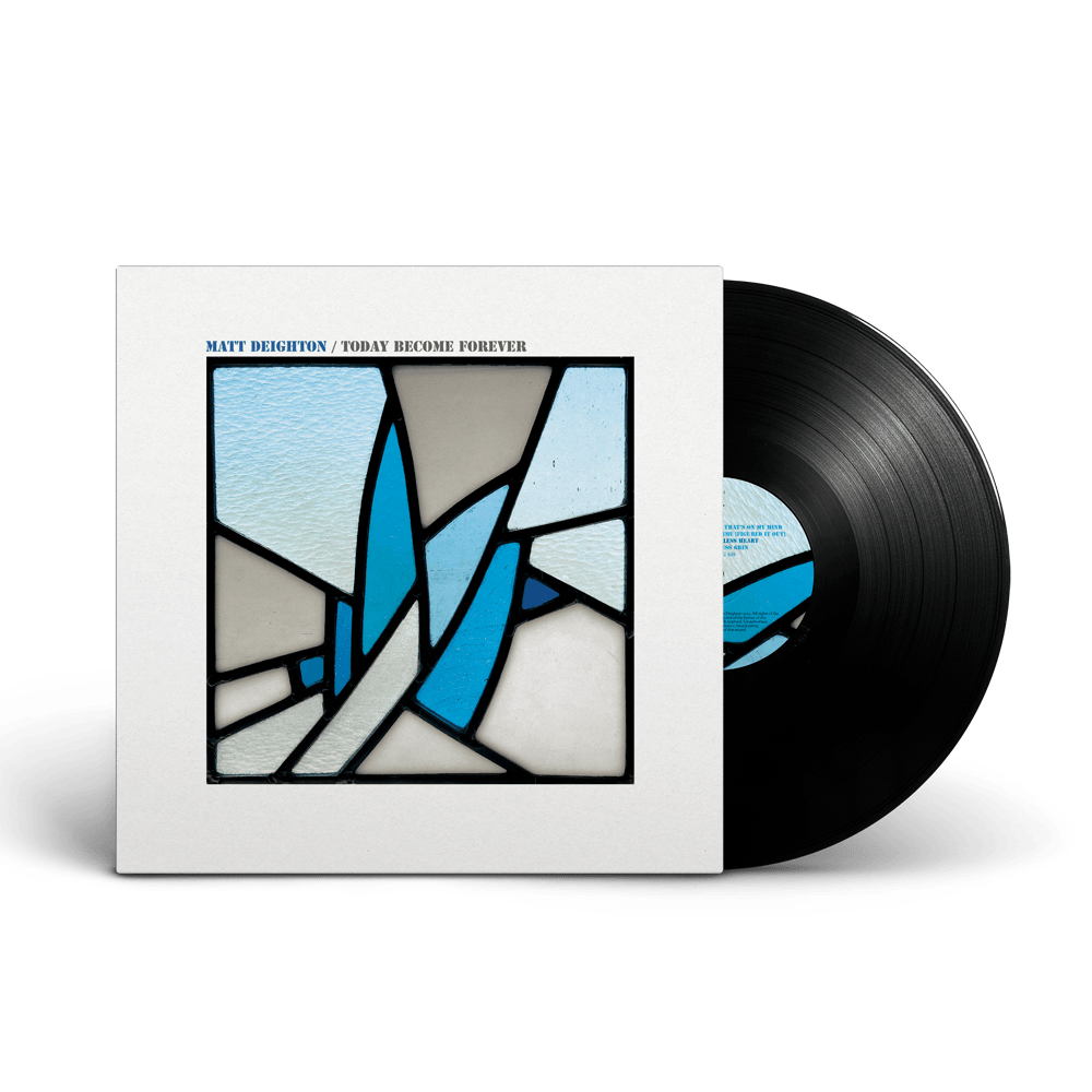 Today Become Forever Heavyweight Vinyl by Matt Deighton