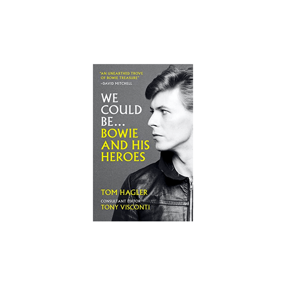 We Could Be: Bowie And His Heroes Hardback Book by David Bowie