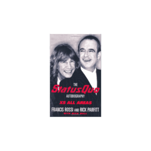 Xs All Areas. The Status Quo Autobiography Paperback Book by Status Quo