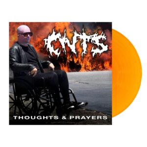 Thoughts and Prayers Orange Vinyl - CNTS