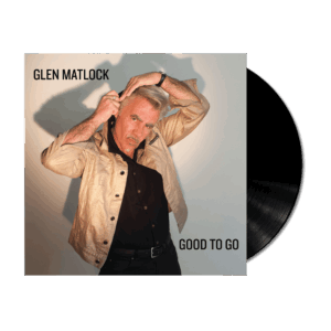 Good To Go (Signed) Vinyl by Glen Matlock