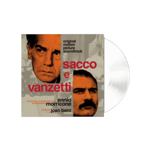 Sacco e Vanzetti Soundtrack RSD 2024 Clear Heavyweight Vinyl by Ennio Morricone ft. Joan Baez