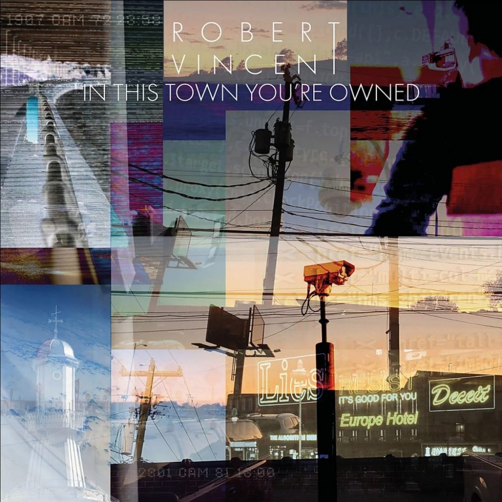 In This Town You're Owned Vinyl Vinyl by Robert Vincent