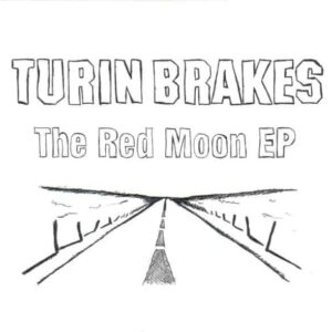 The Red Moon EP 10 Inch by Turin Brakes