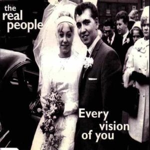 Every Vision Of You CD Single CD Single by The Real People