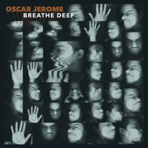 Breathe Deep Heavyweight Vinyl by Oscar Jerome