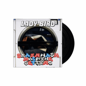 Brainwash Machine Setting (Signed) Vinyl EP by Lady Bird