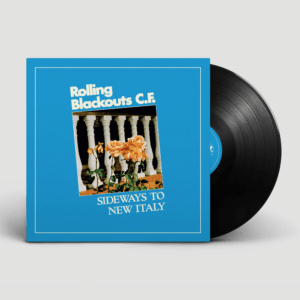 Sideways To New Italy Vinyl - Rolling Blackouts Coastal Fever