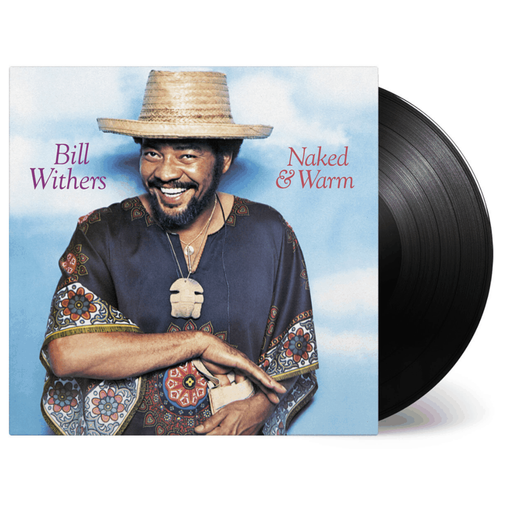 Naked and Warm Heavyweight Vinyl by Bill Withers