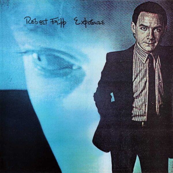 Exposure Double Heavyweight Vinyl - Robert Fripp