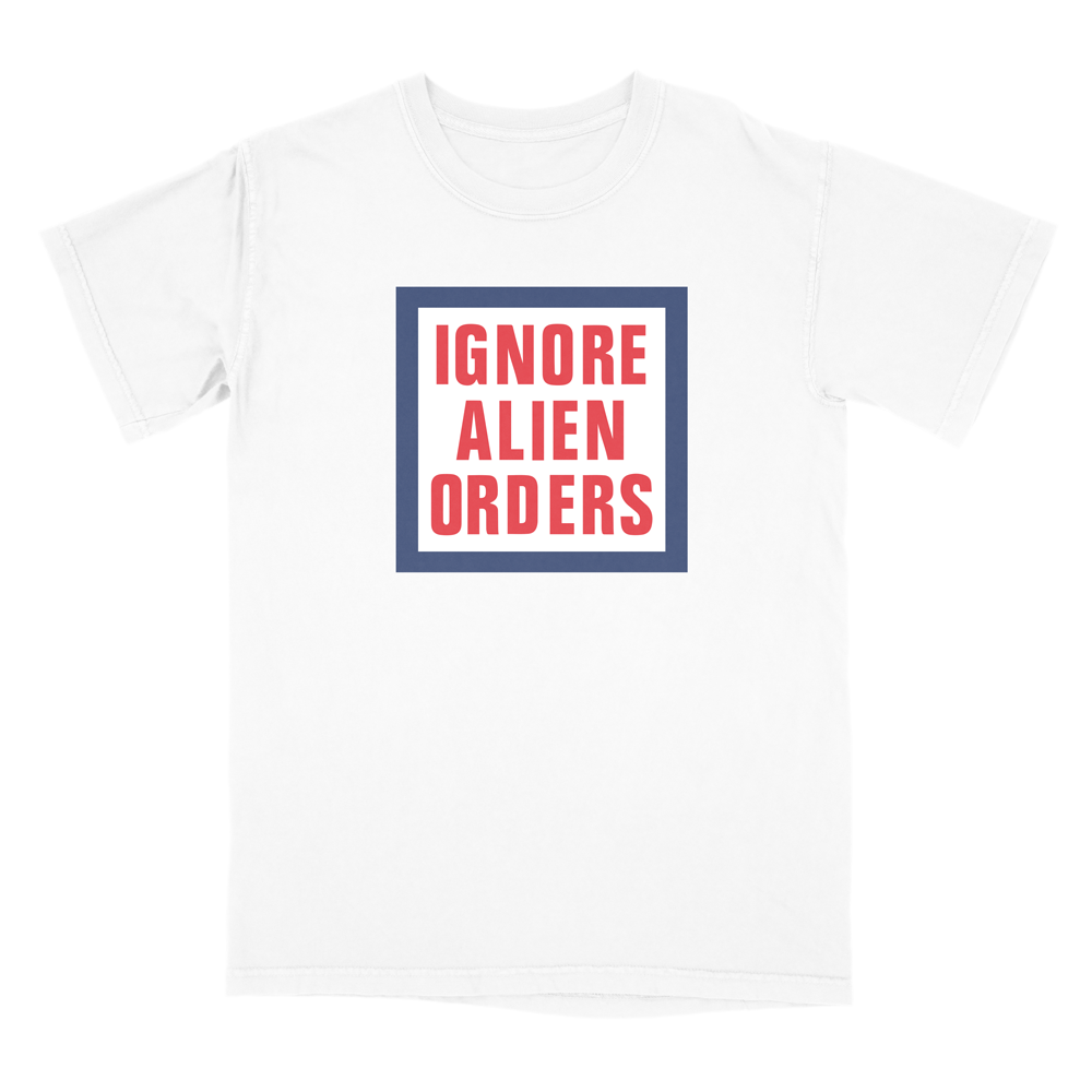 'Ignore Alien Orders' T-Shirt by Joe Strummer