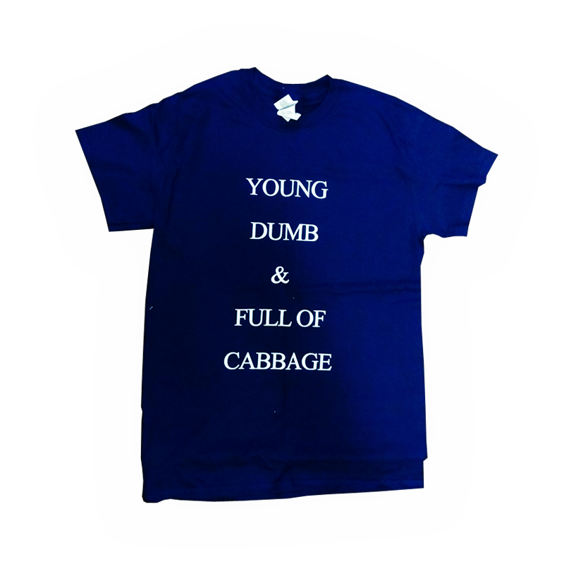 Young, Dumb and Full of Cabbage T-Shirt - Cabbage