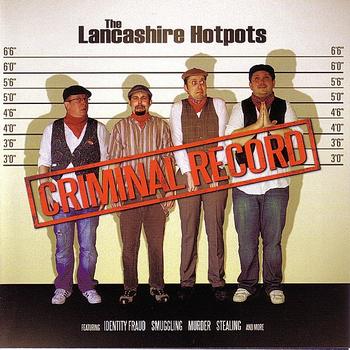 Criminal Record - The Lancashire Hotpots