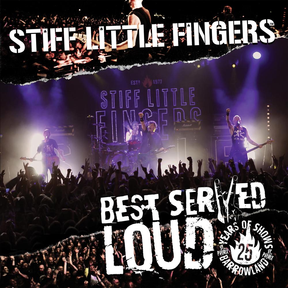 Best Served Loud - Live At Barrowland CD - Stiff Little Fingers