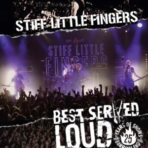Best Served Loud - Live At Barrowland Blu-ray - Stiff Little Fingers
