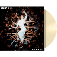 Believe Me Now? Cream Vinyl - Becky Hill - Image 2
