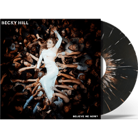 Believe Me Now? Black & White Splatter Vinyl - Becky Hill - Image 2