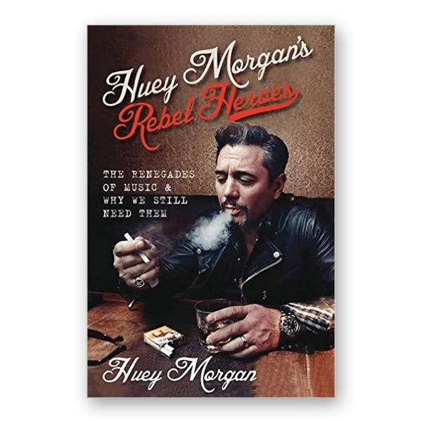 Rebel Heroes: The Renegades of Music & Why We Still Need Them Book - Image 2