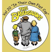 Vol 20 - In Their Own Flat Cap CD - The Bradshaws
