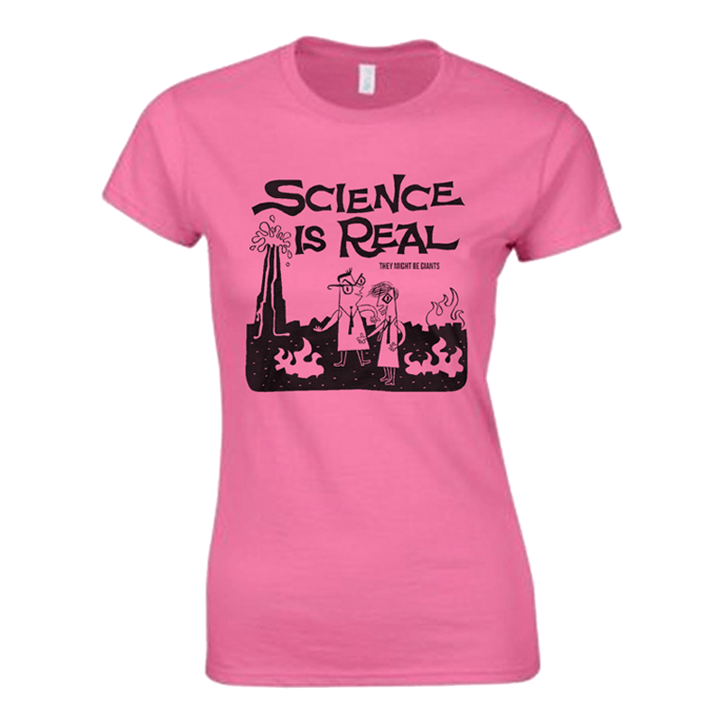 Science Is Real Pink Women's T-Shirt
